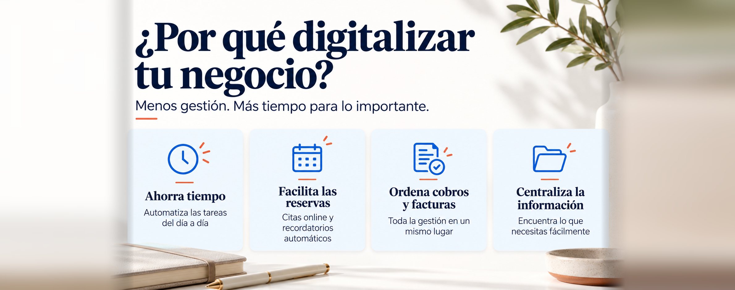 Illustration in Spanish with the title "Why digitalise your business? Less admin. More time for what matters" and four cards: save time, make booking easier, organise payments and invoices, and centralise your information